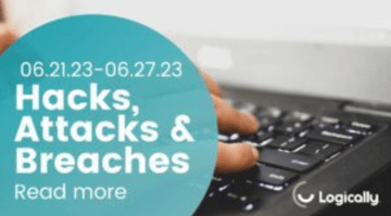 Hacks, attacks and breaches June 21